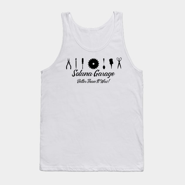 Soluna Garage banner style logo with motto (black art) Tank Top by solunagarage